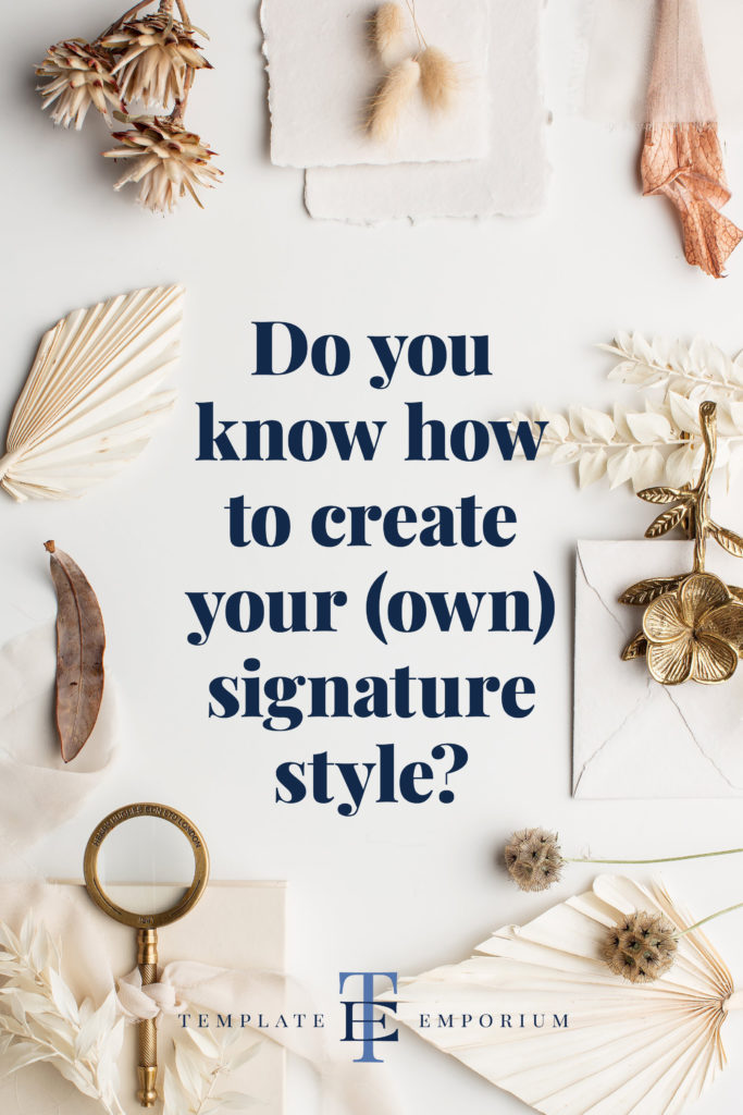 Signature style tips. Heading written over a styled flatlay of cream and gold articles.