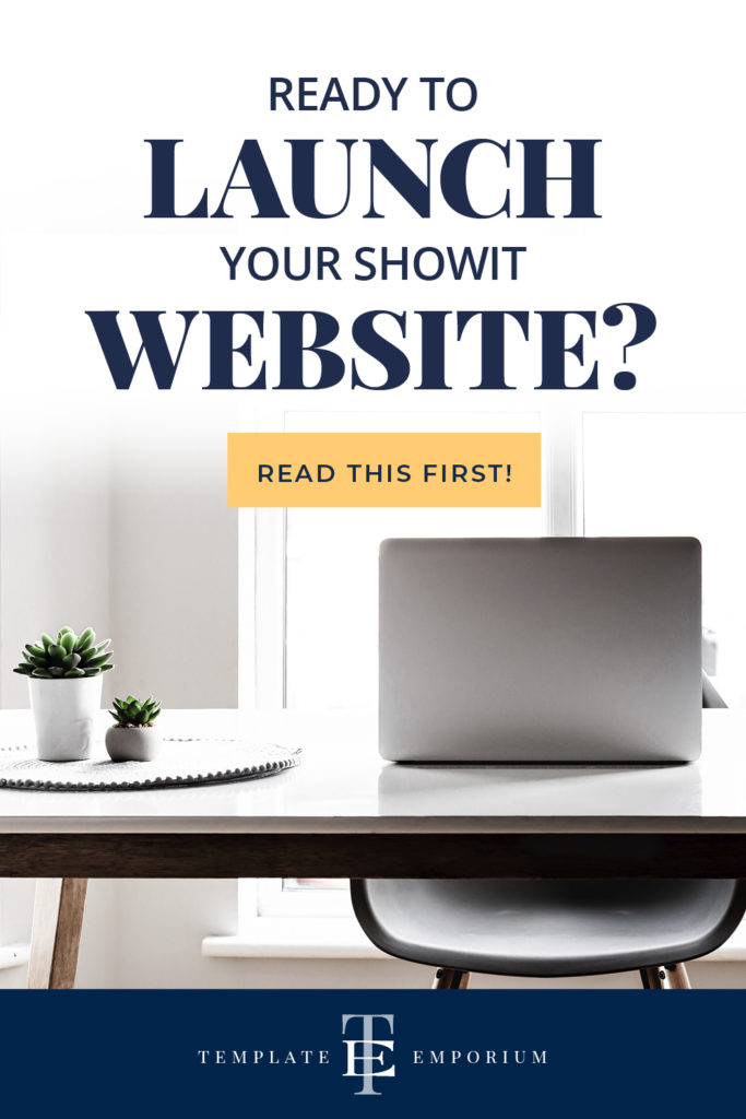 Ready to Launch Your Showit Website? - The Template Emporium