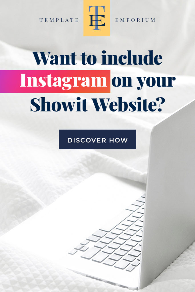 Want to include Instagram on your Showit Website? The Template Emporium