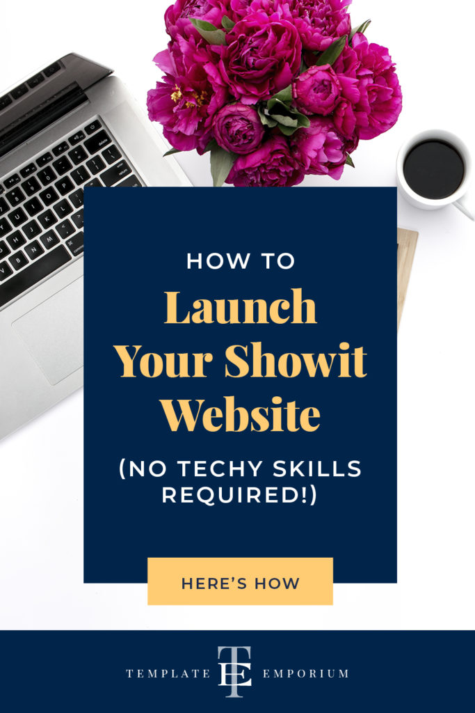 How to Launch Your Showit Website - (No Techy Skills Required!) The Template Emporium