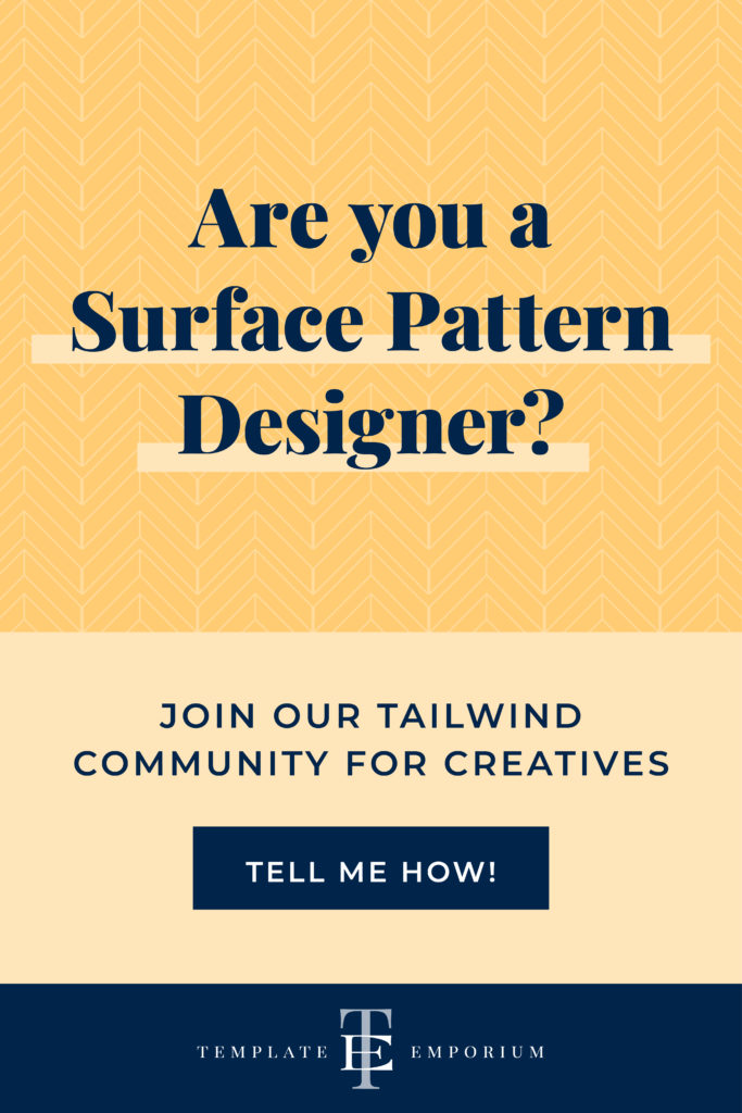 Our Tailwind Community for Surface Pattern Designers  - The Template Emporium
Are you a Surface Pattern Designer and want to share your work with fellow creatives? Join our Tailwind Community for Creatives. Visit the Template Emporium blog for your invitation link.