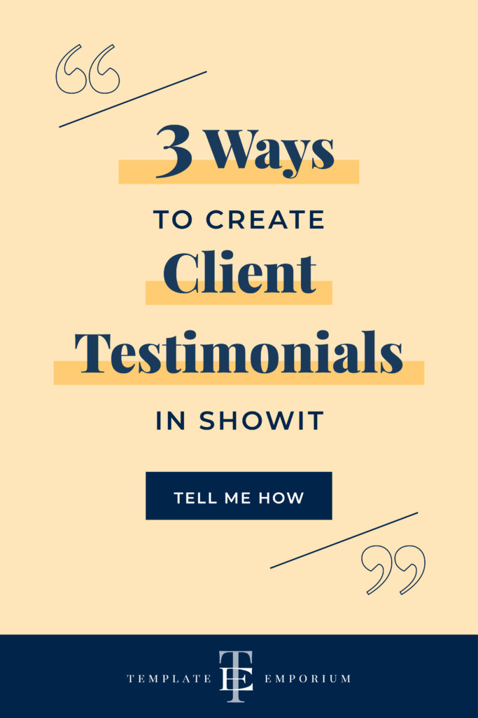 3 ways to create client testimonials in Showit - The Template Emporium