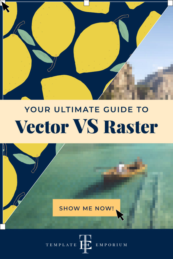 Your ultimate guide to Vector Vs Raster - The Template Emporium