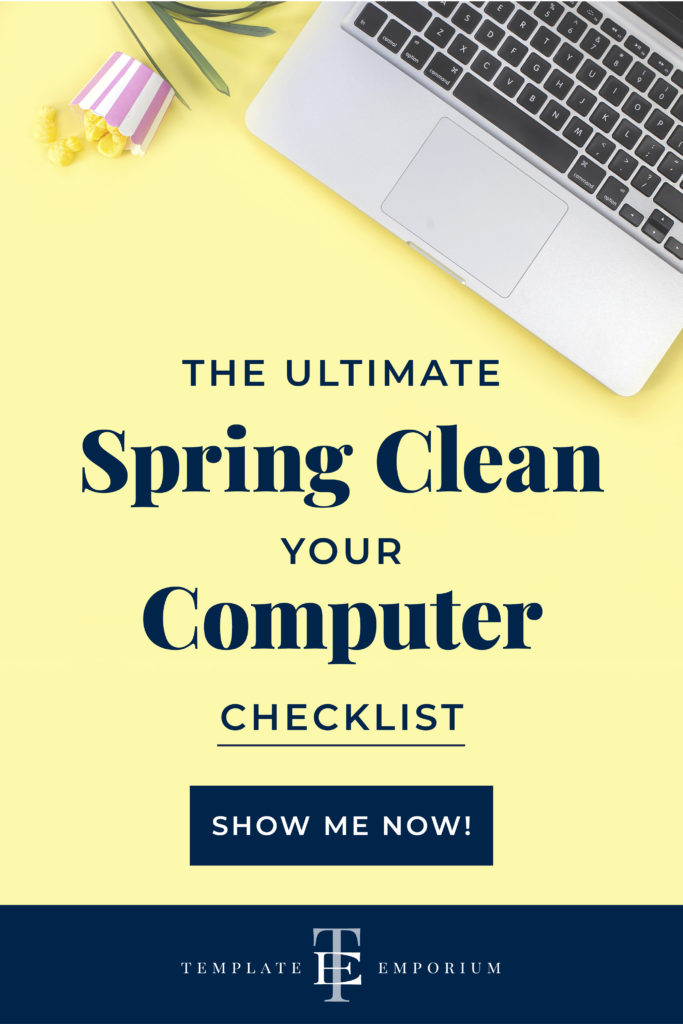 The Ultimate Spring Clean Your Computer Checklist - The Template Emporium