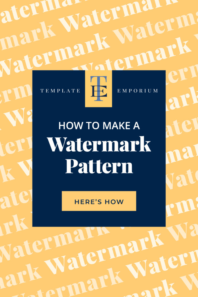 How to make a Watermark Pattern - The Template Emporium