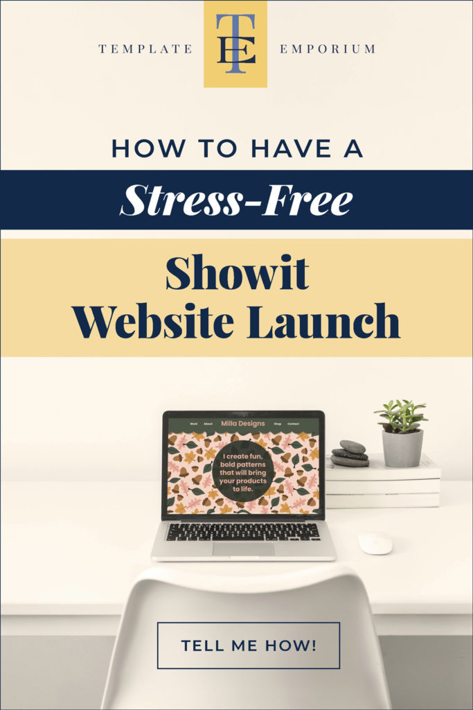 How to have a stress-free showit website launch - The Template Emporium