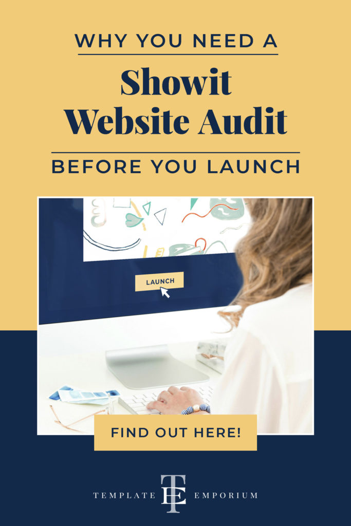 Why you need a Showit Website Audit before you launch - The Template Emporium