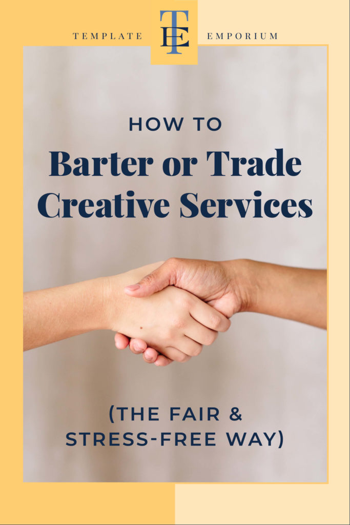 How to Barter or Trade Creative Services - The Template Emporium