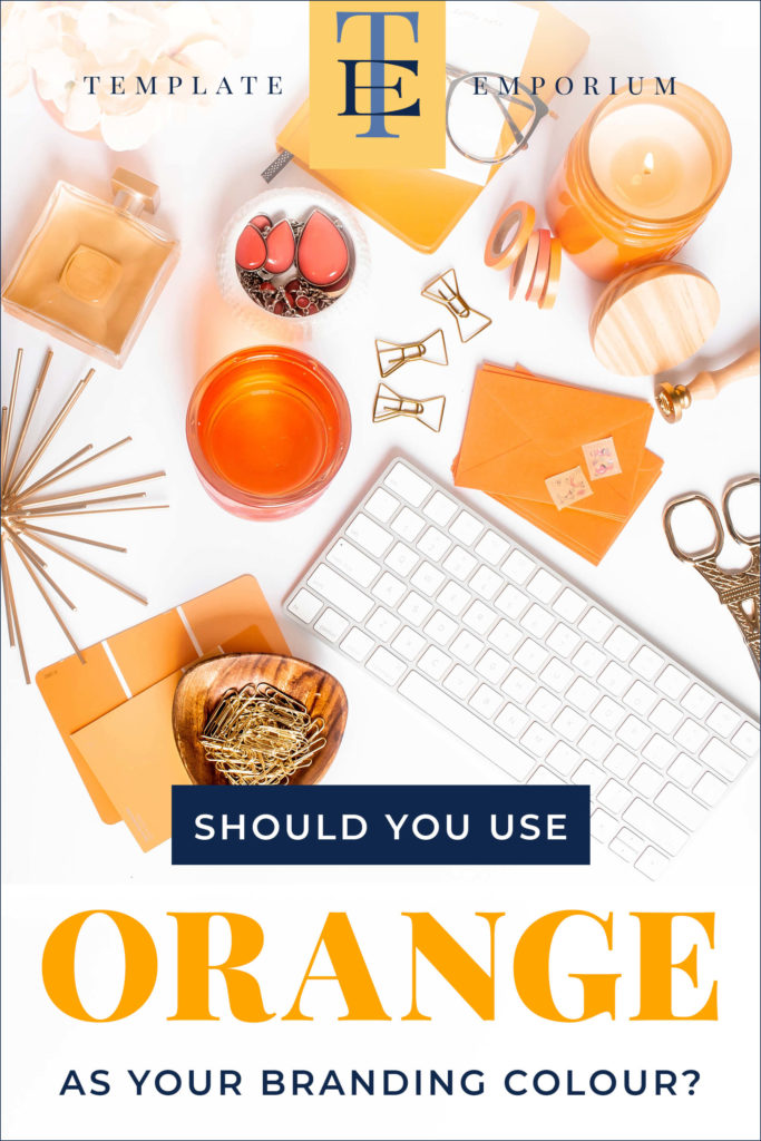 Should you use Orange as your Branding Colour? - The Template Emporium
