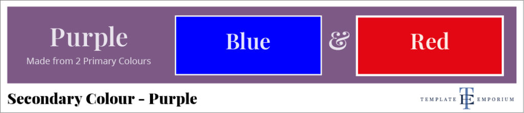 what's the difference between primary and secondary colours? secondary colour purple - blue & red - The Template Emporium