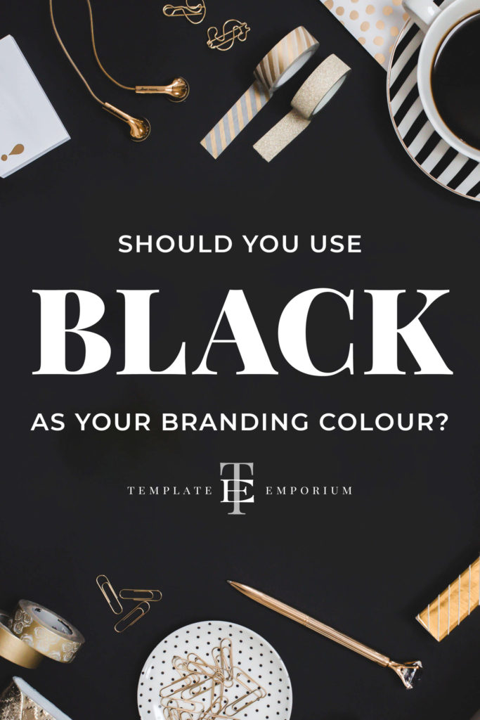 Should you use Black as your Branding Colour? The Template Emporium