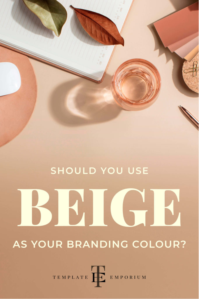 Should you use Beige as your branding colour? The Template Emporium