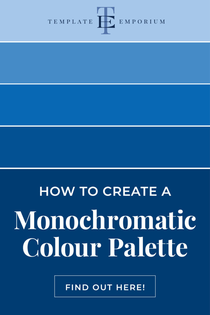 How to create a Monochromatic Colour Palette - The Template Emporium