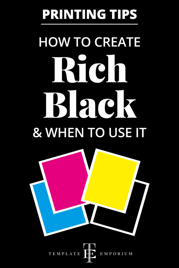 How to create Rich Black & when to use it - The Template Emporium