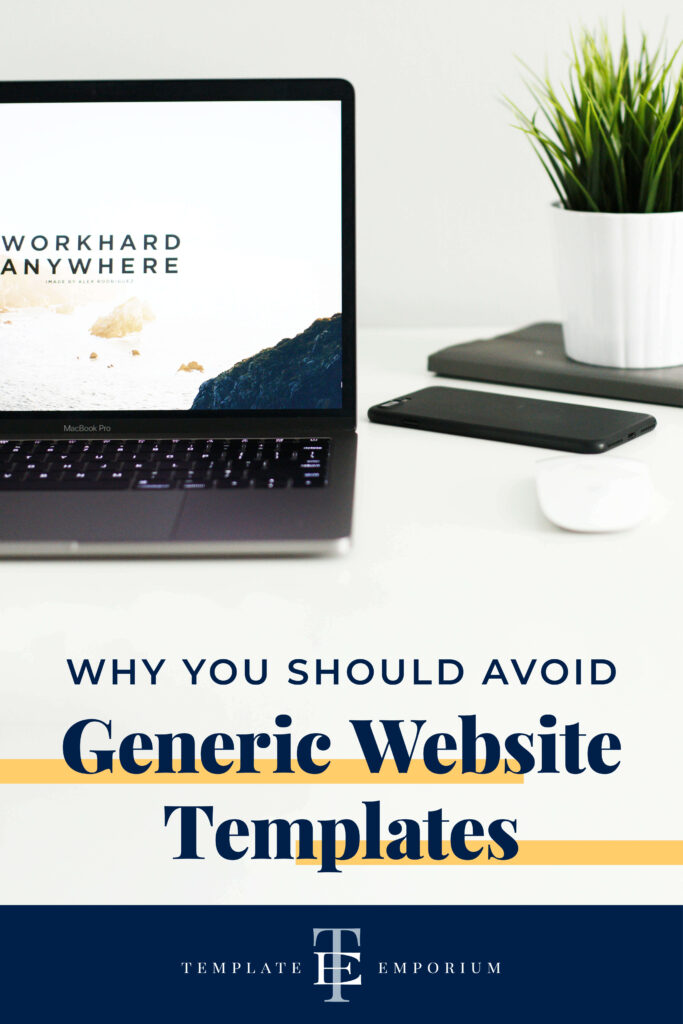 Why you should avoid generic website templates - The Template Emporium