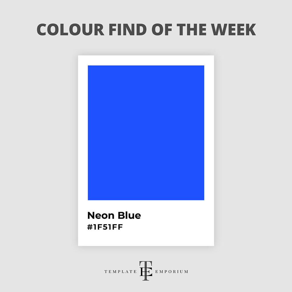 colour find of the week - Neon Blue - The Template Emporium