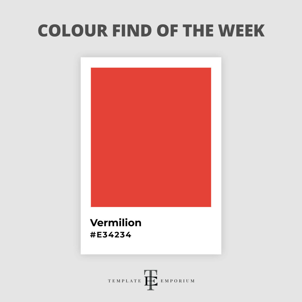 colour find of the week - Vermilion - The Template Emporium