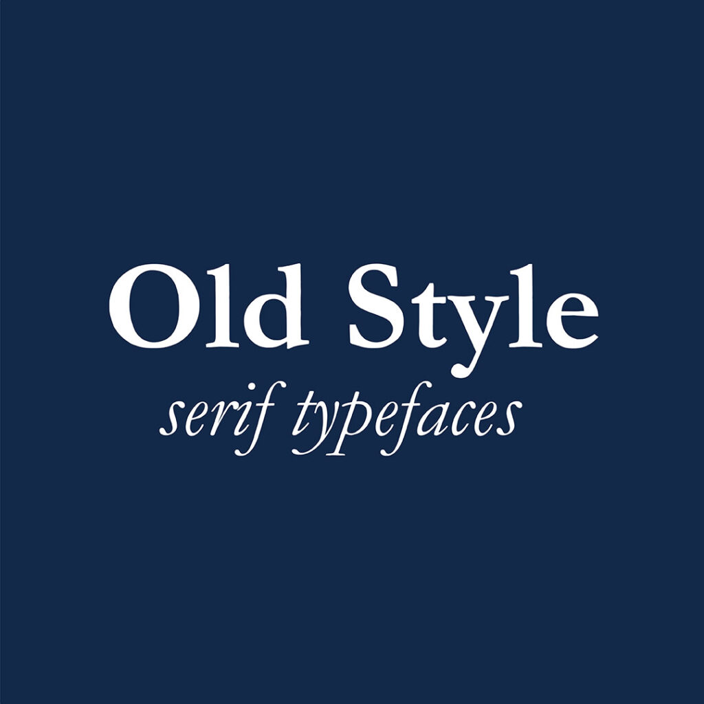 old style serif typefaces - The Template Emporium
