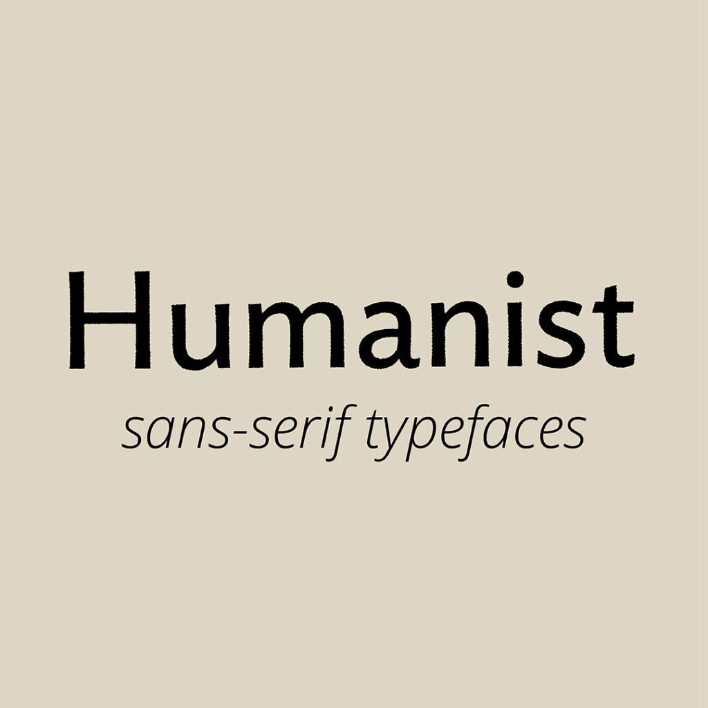 humanist sans-serif typefaces - The Template Emporium