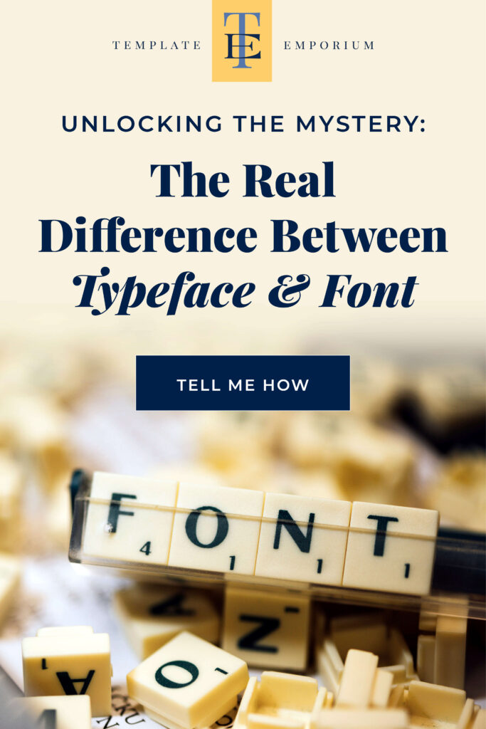 Unlocking the mystery - The Real difference between typeface and font - The Template Emporium
