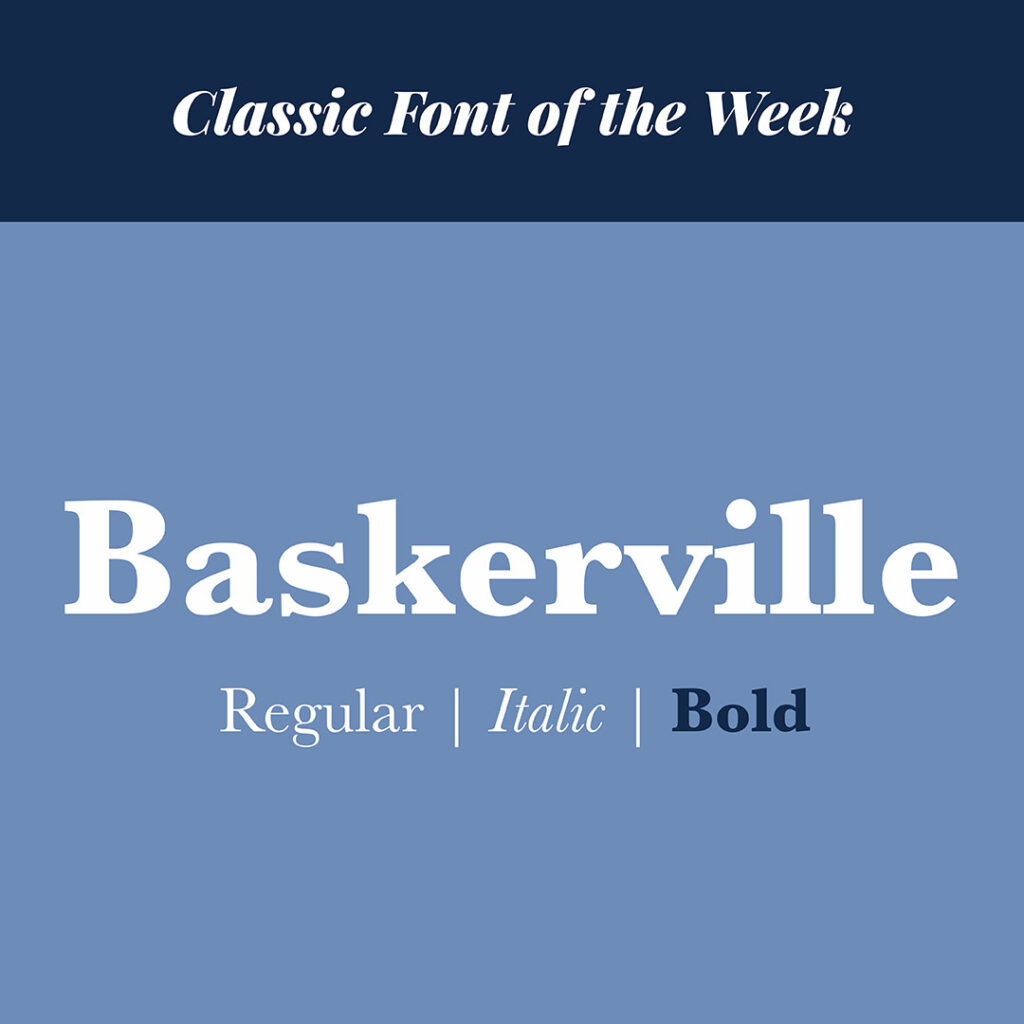 Classic font of the week - Baskerville Bold - The Template Emporium