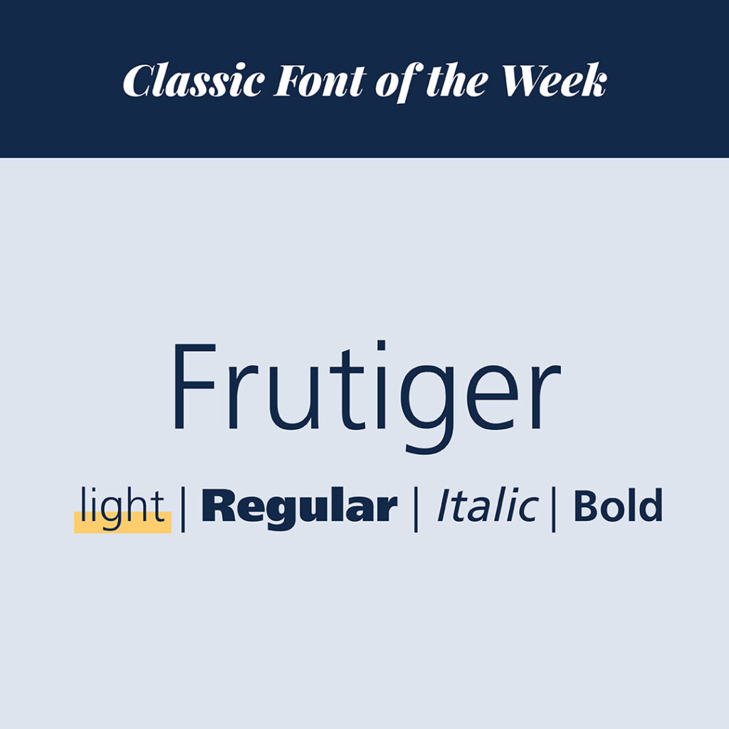 Classic font of the week - frutiger light -The Template Emporium