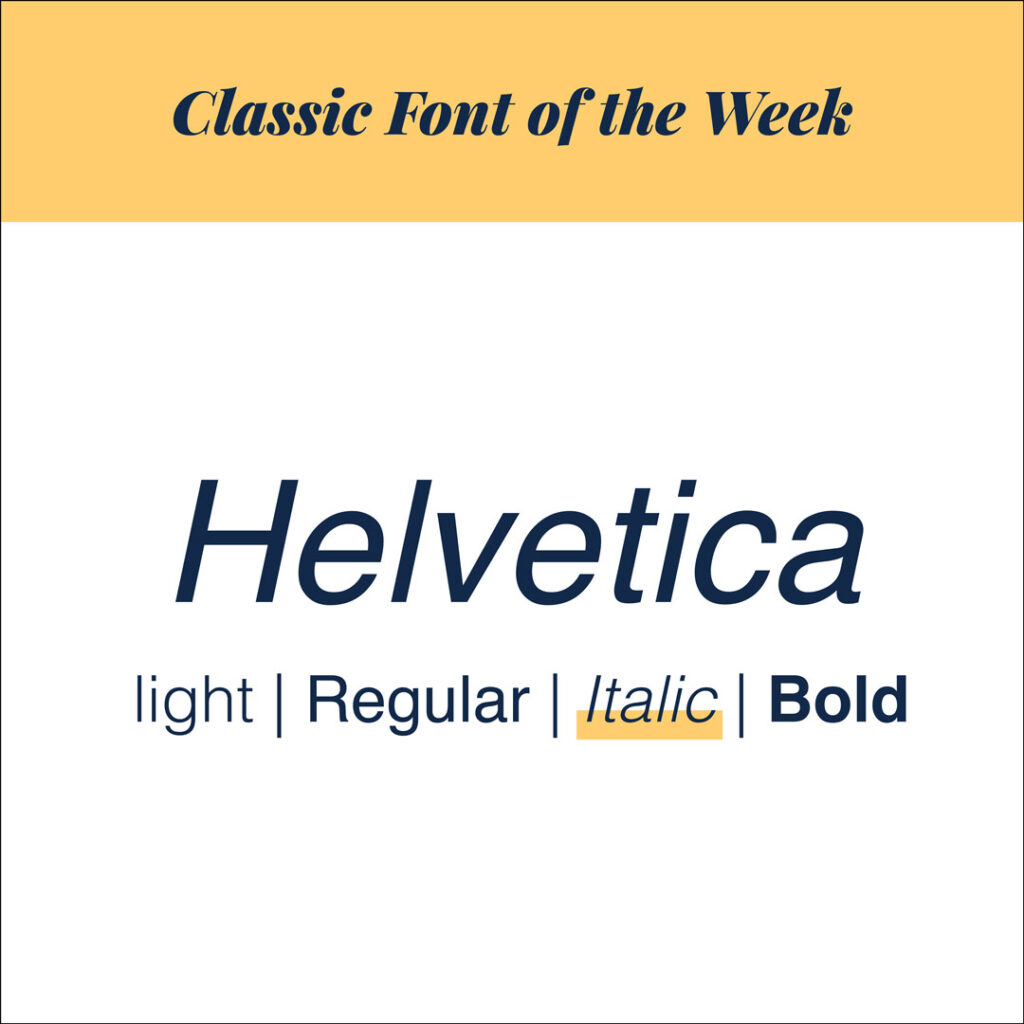 Classic font of the week - Helvetica - italic - The Template Emporium