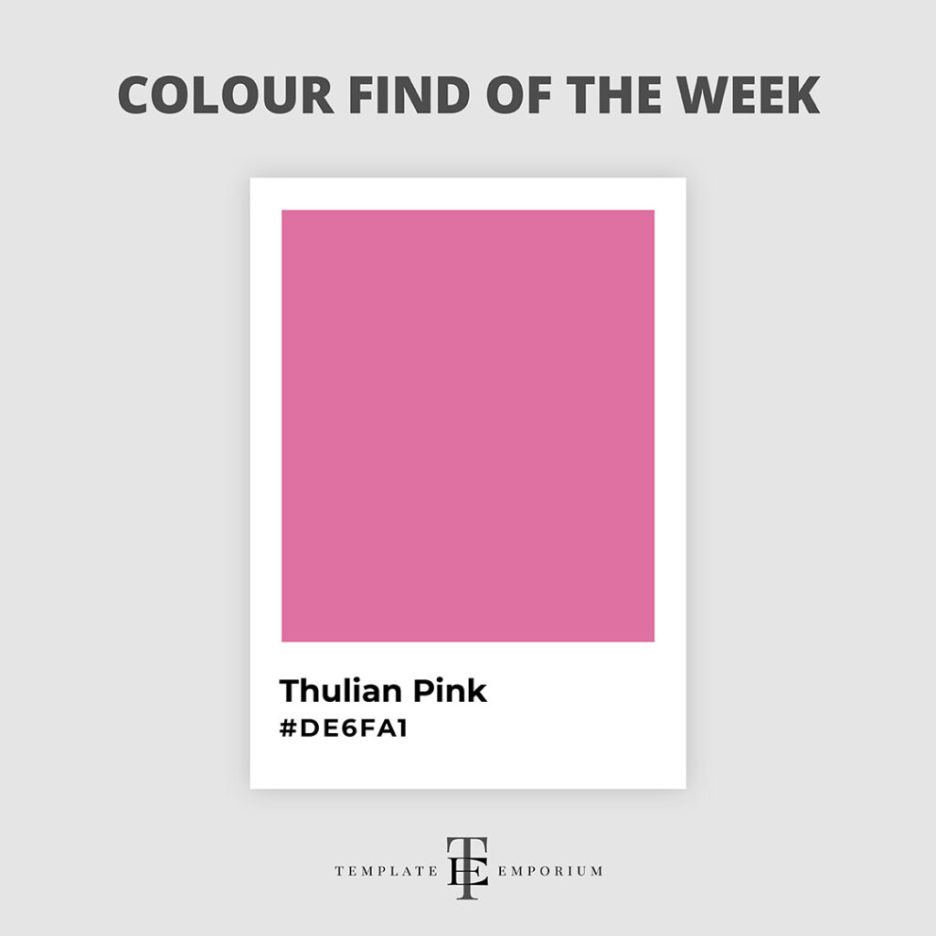 Colour Find of the week - Thulian Pink - The Template Emporium