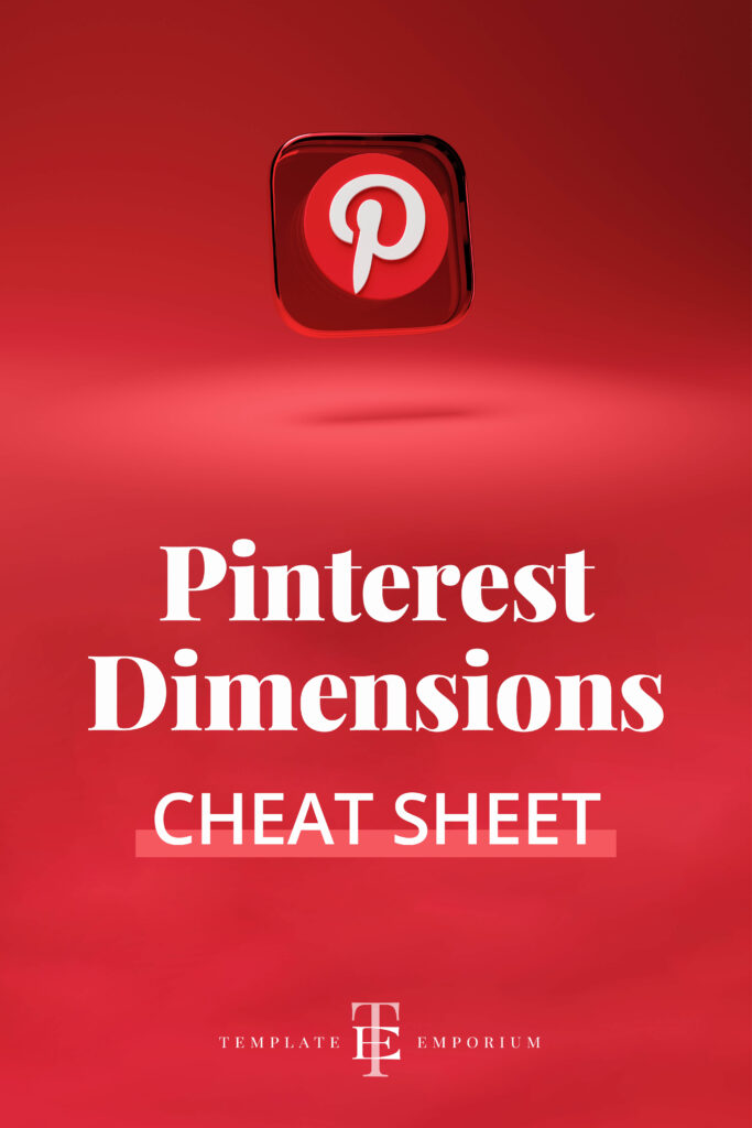 free Design resources - Pinterest Dimensions Cheat Sheet - The Template Emporium