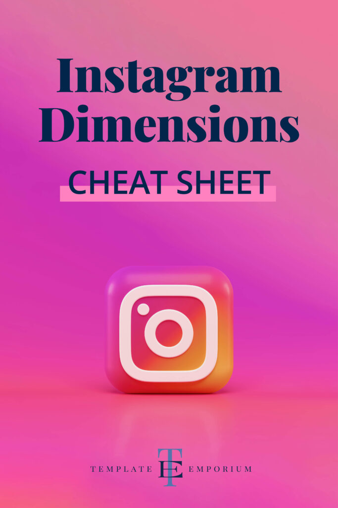 free Design resources - Instagram Dimensions Cheat Sheet - The Template Emporium