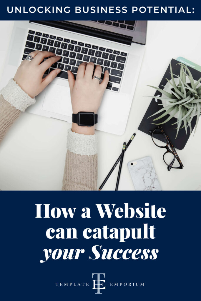 Unlocking Business Potential - How a website can catapult your success - The Template Emporium