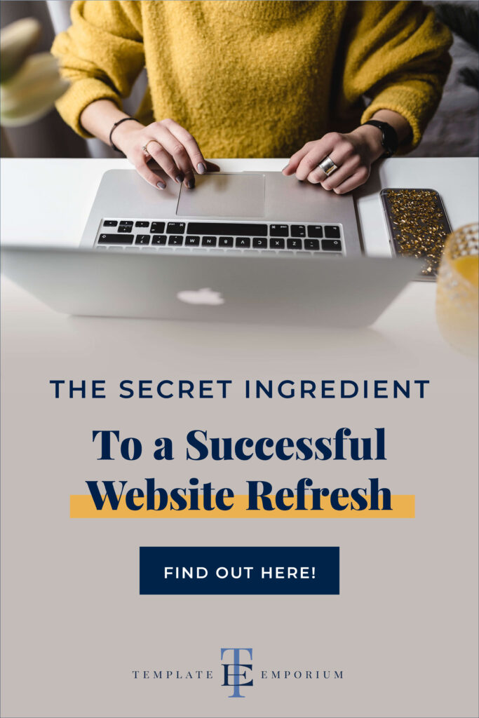The secret ingredient to a successful website refresh - The Template Emporium