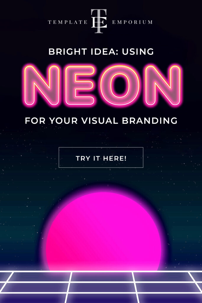 Bright idea - using neon for your visual branding - The Template Emporium