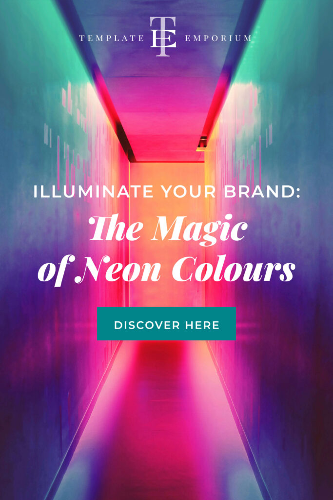 Illuminate your brand - The Magic of Neon Colours - The Template Emporium