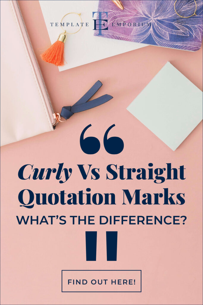 Curly vs. Straight Quotation Marks - what’s the difference?