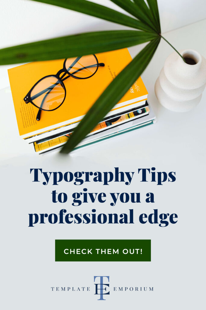 Typography Tips to give you a professional edge - The Template Emporium