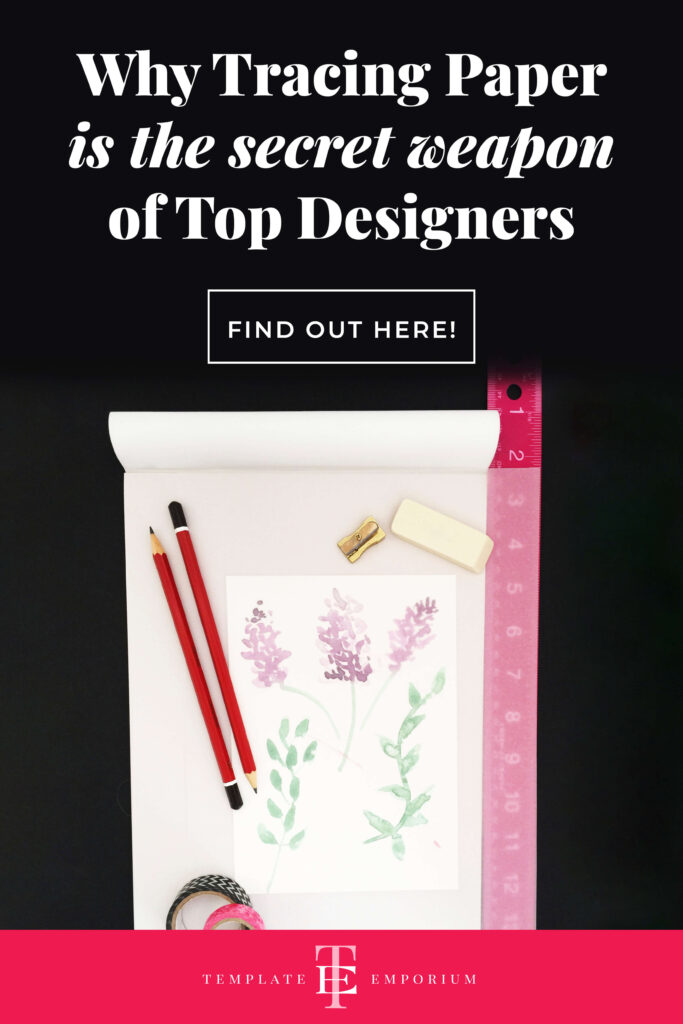 Why tracing paper is the secret weapon of top designers - The Template Emporium