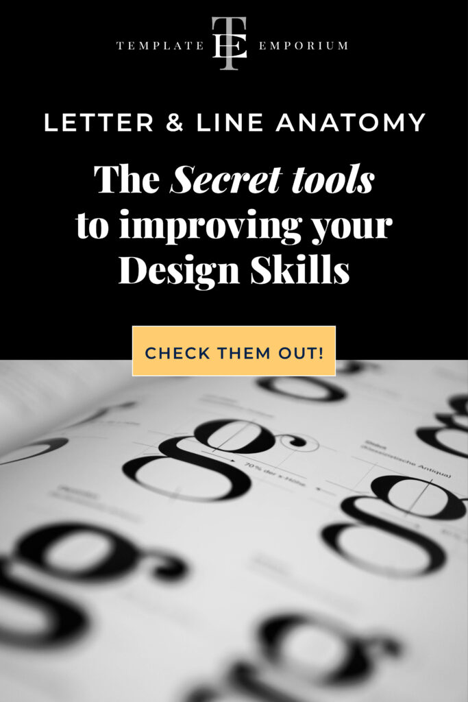 Letter & Line Anatomy - your secret tools for improving your design skills - The Template Emporium