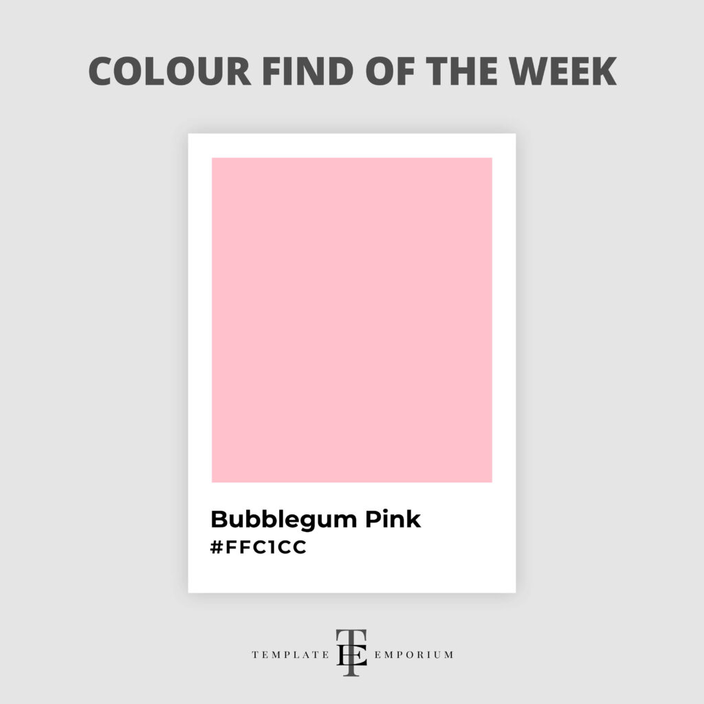 colour find of the week - bubblegum pink - The Template Emporium