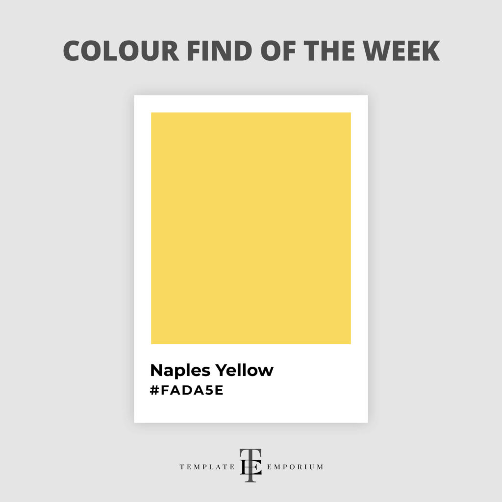 colour find of the week - naples yellow- The Template Emporium