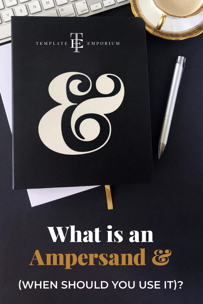 What is an Ampersand & when should you use it - The Template Emporium.