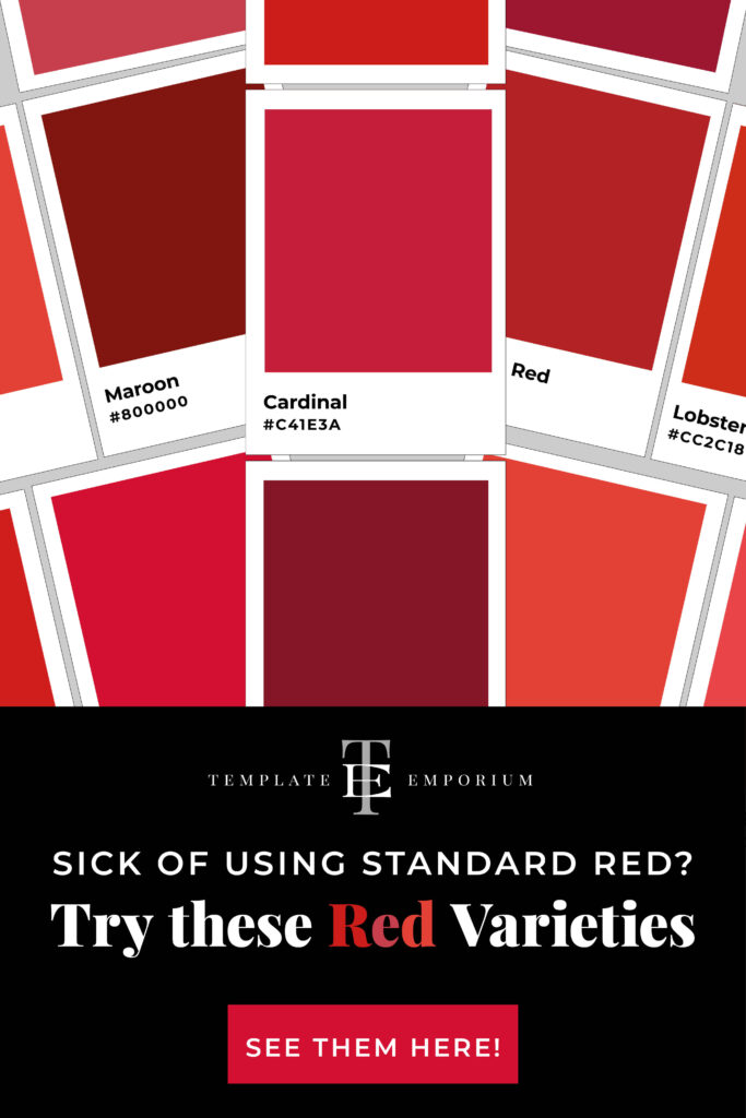 Sick of using standard Red? Try these red varieties instead. - The Template Emporium