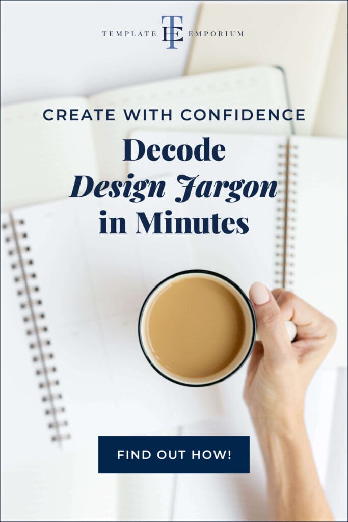  Create with Confidence. Decode Design Jargon in Minutes - The Template Emporium.